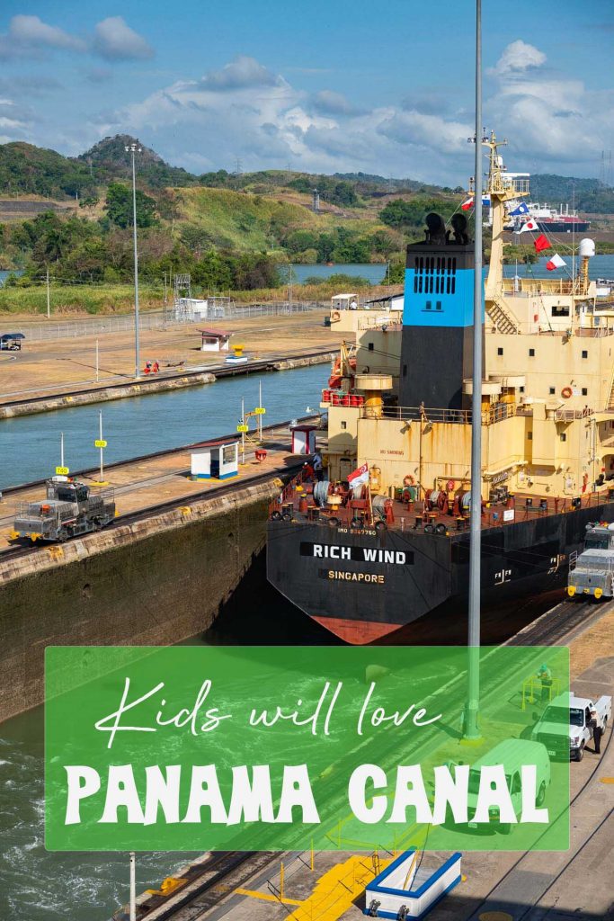 A trip to the Panama Canal is essential for kids who love hands on learning and watching ginormous boats.